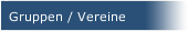 Gruppen / Vereine